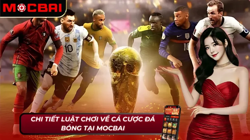 Quy định về luật chơi đá bóng tại Mocbai