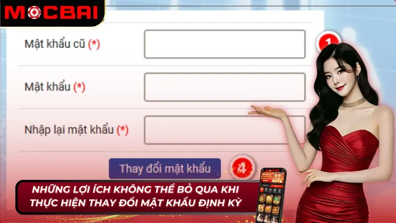 Lợi ích khi có cách đổi mật khẩu Mocbai an toàn